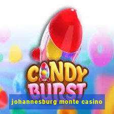 johannesburg monte casino